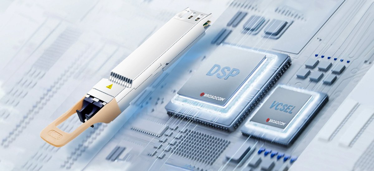 Broadcom DSP & Broadcom VCSEL Unlock High-Efficiency AI Data Center Interconnect